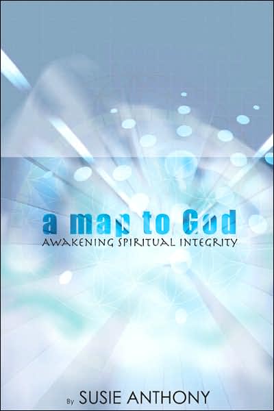Map to God: Awakening Spiritual Integrity