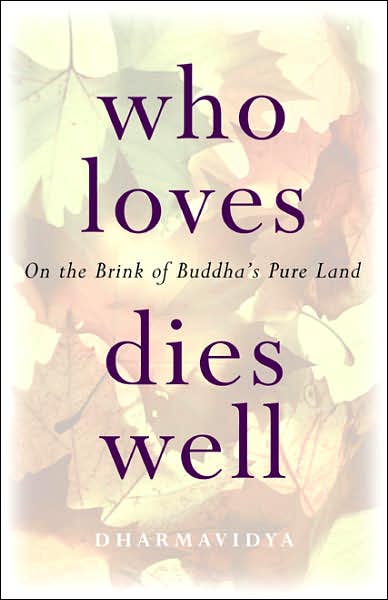 Who Loves Dies Well: On the Brink of Buddha's Pure Land