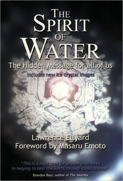 Spirit of Water: The Hidden Message for All of Us