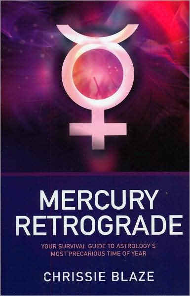Mercury Retrograde: Your Survival Guide to Astrology's Most Precarious Time of Year!