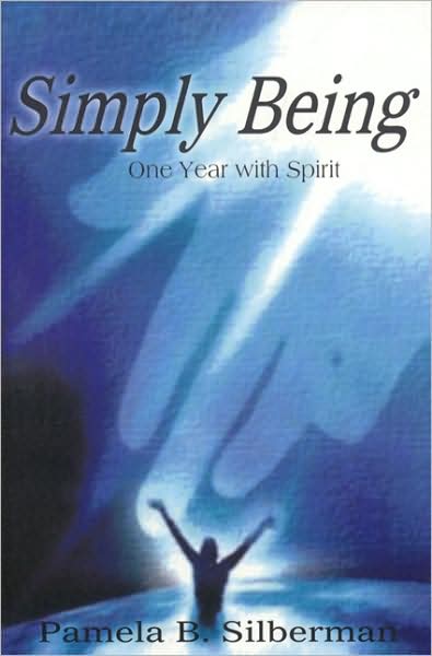 Simply Being: One Year with Spirit