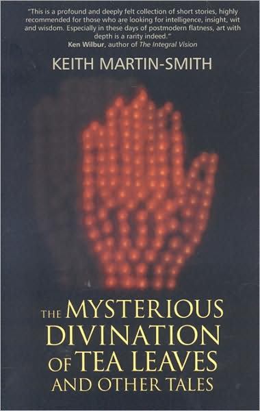 Mysterious Divination of Tea Leaves and Other Tales