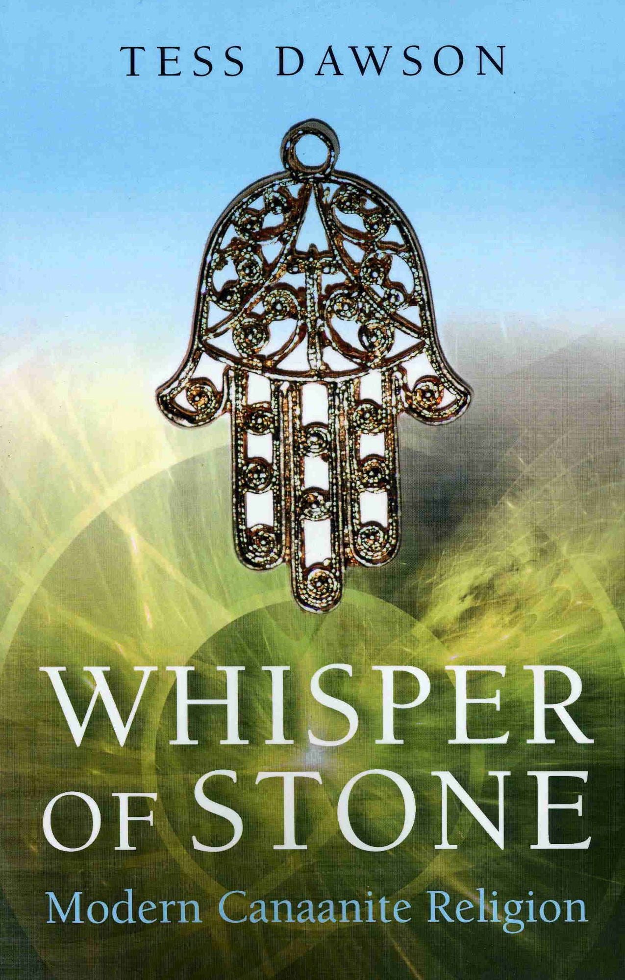 Whisper of Stone: Natib Qadish: Modern Canaanite Religion
