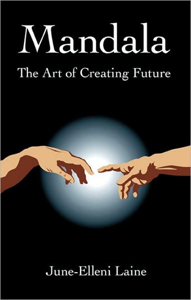 Mandala--The Art of Creating Future