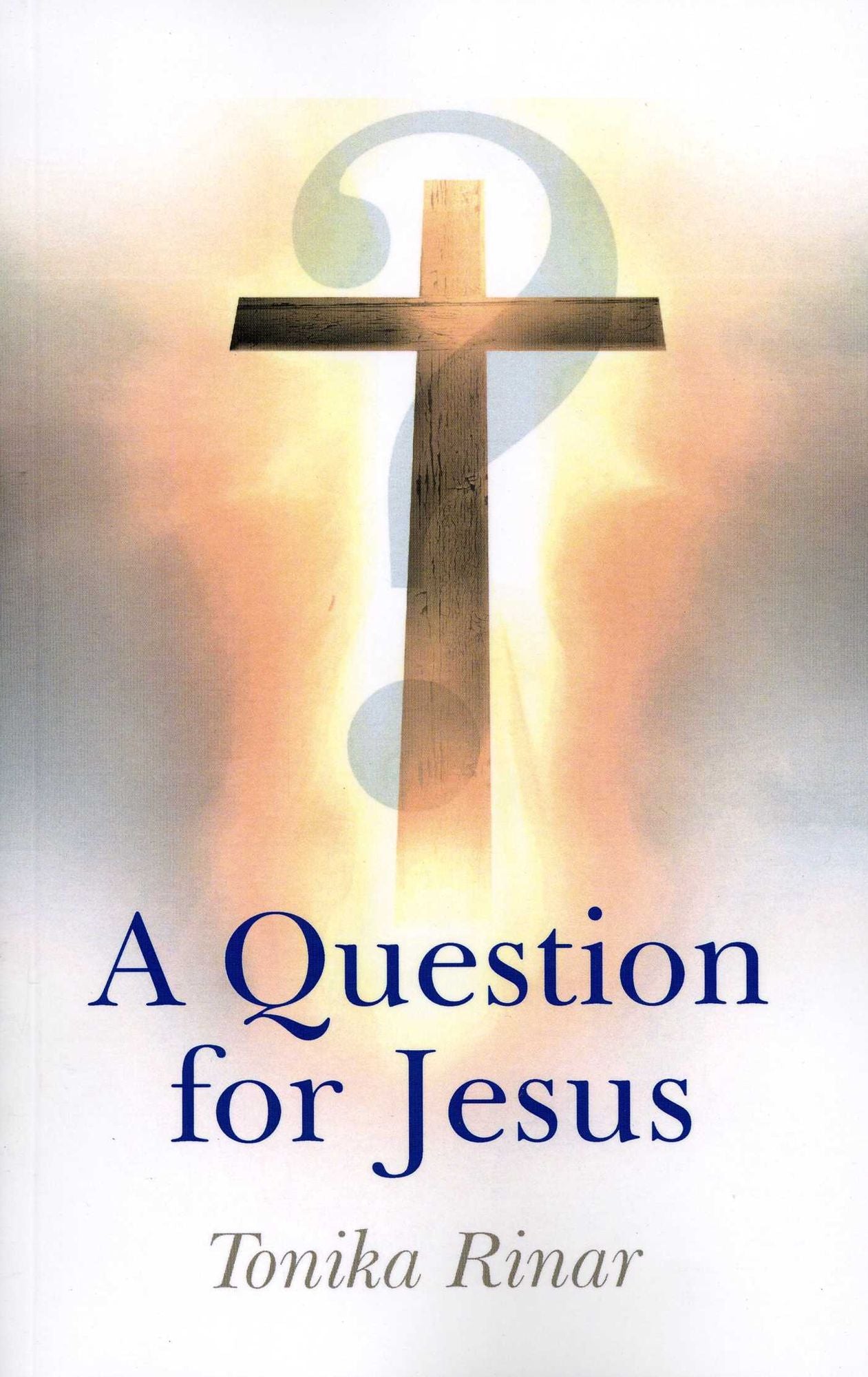A Question for Jesus