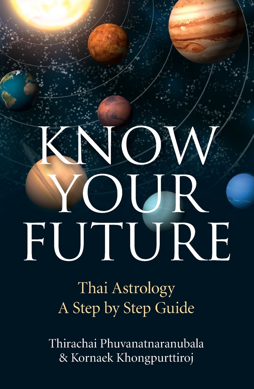 Know Your Future: Thai Astrology Step by Step