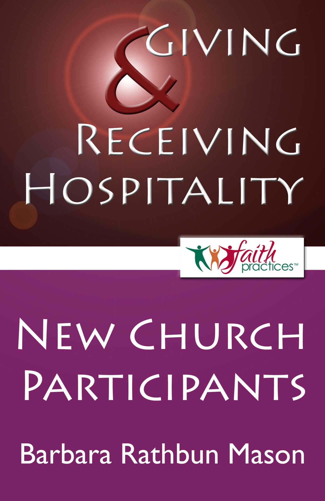 Giving and Receiving Hospitality [New Church Participants]
