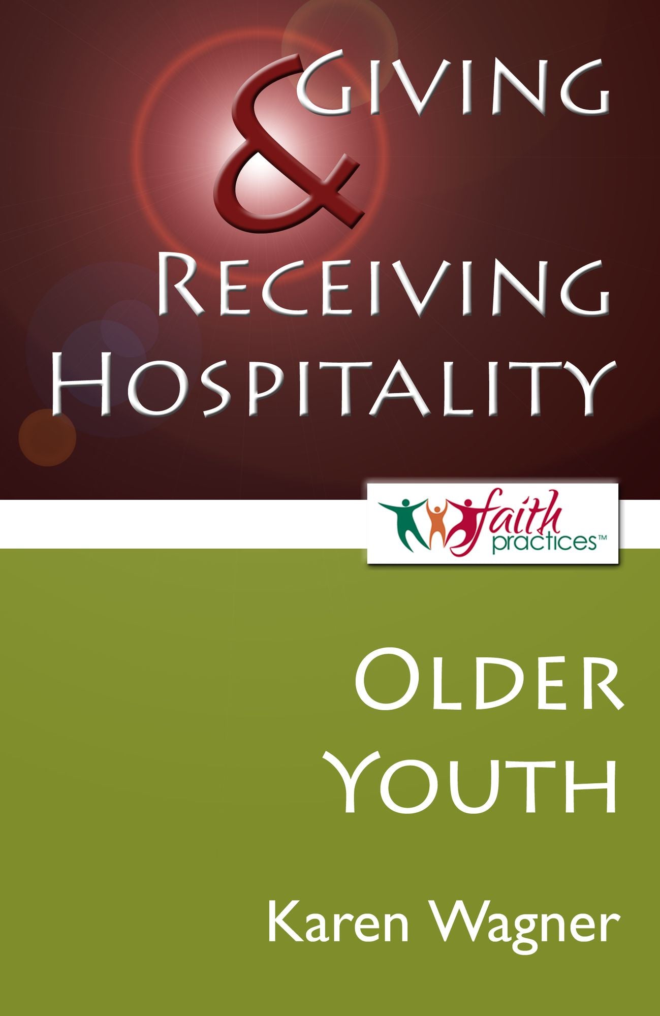 Giving and Receiving Hospitality [Older Youth]