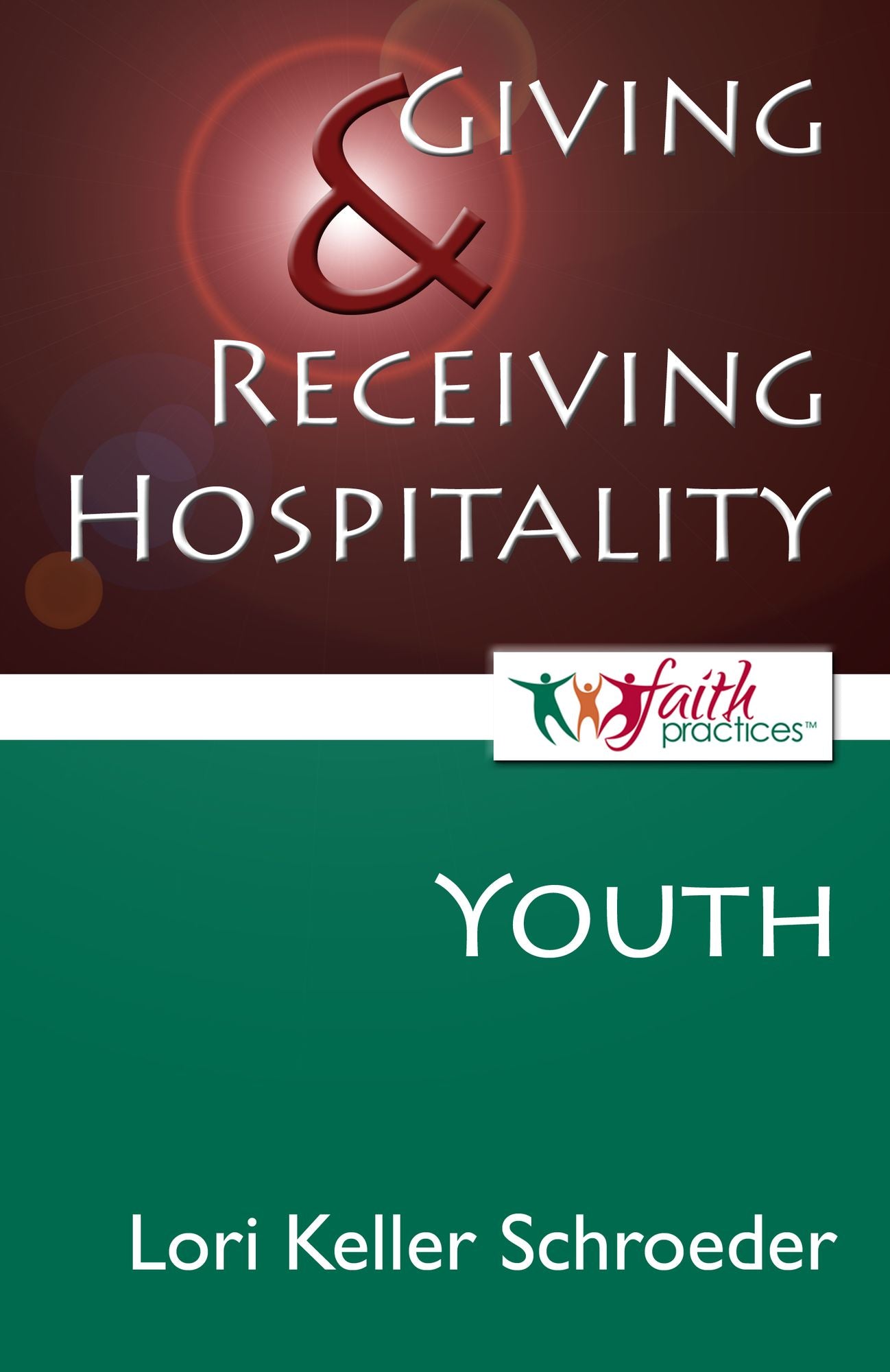 Giving and Receiving Hospitality [Youth]