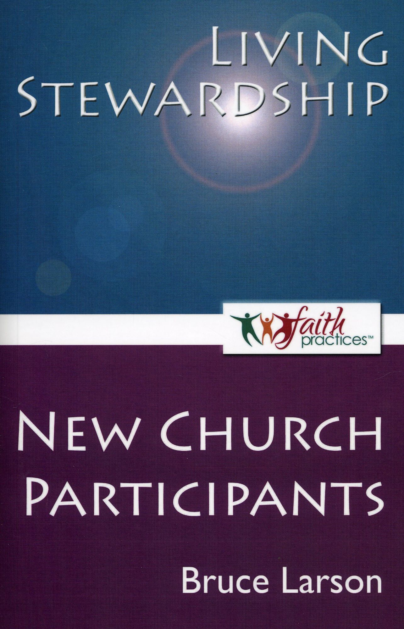 Living Stewardship [New Church Participants]