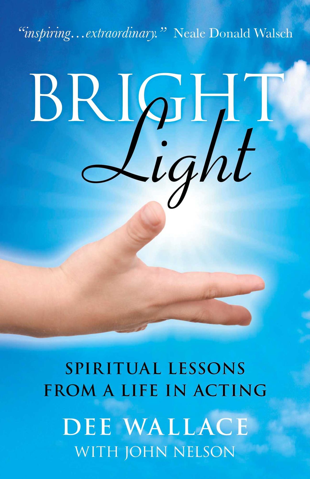Bright Light: Spiritual Lessons from a Life in Acting