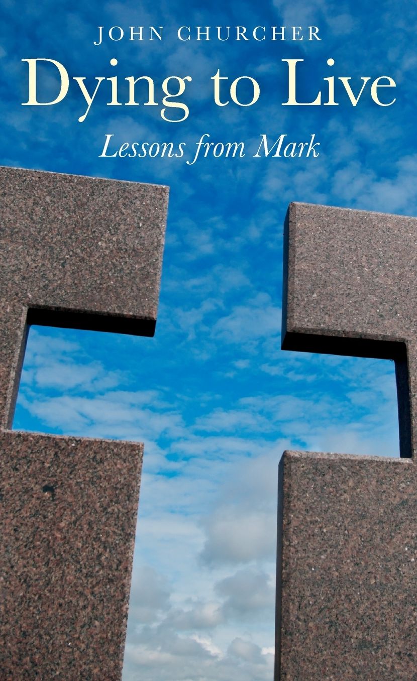 Dying to Live: Lessons from Mark