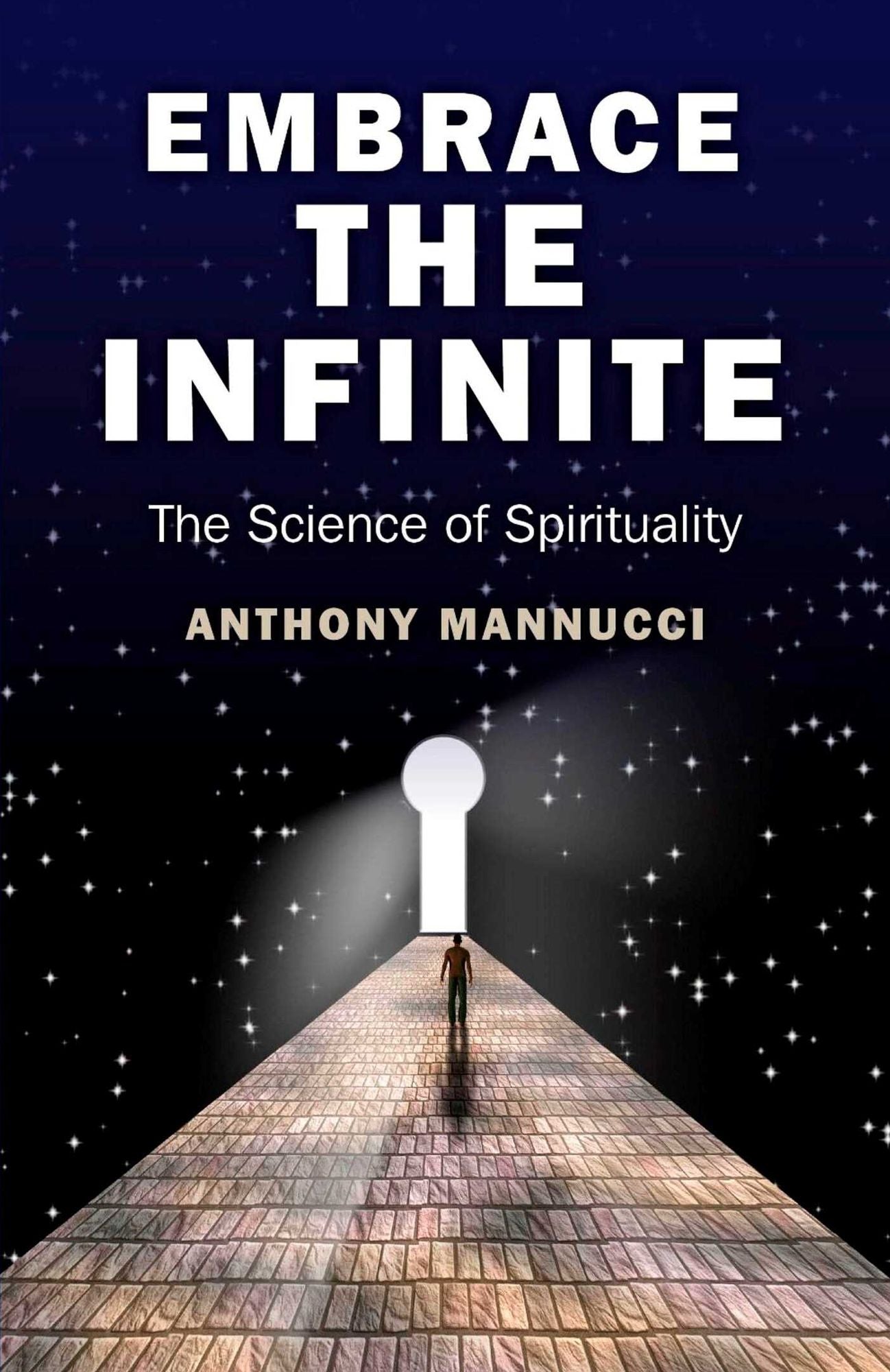 Embrace the Infinite: The Science of Spirituality