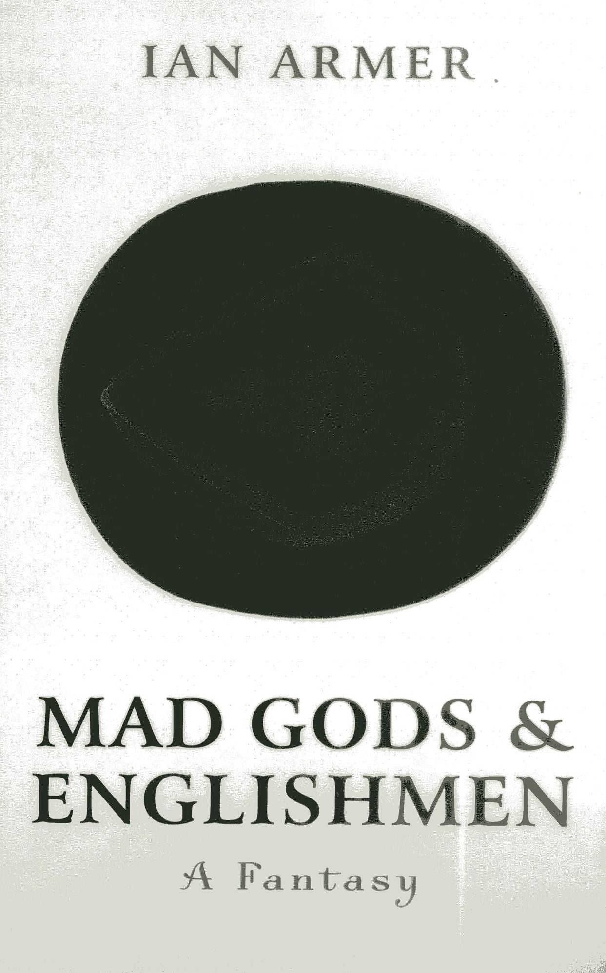 Mad Gods & Englishmen: A Fantasy