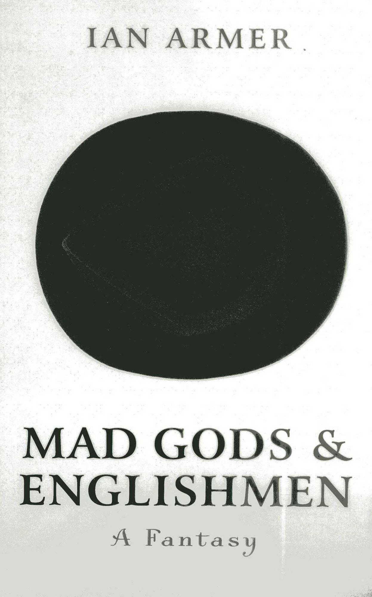 Mad Gods and Englishmen: A Fantasy