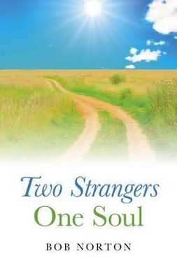 Two Strangers - One Soul