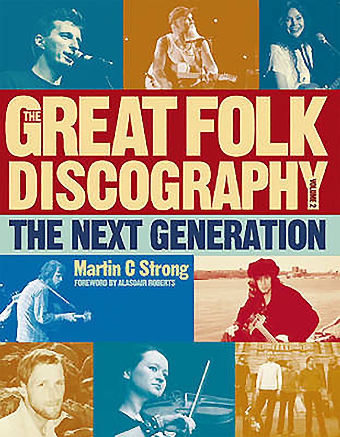 The Great Folk Discography Volume 2: The New Legends 1978-2011