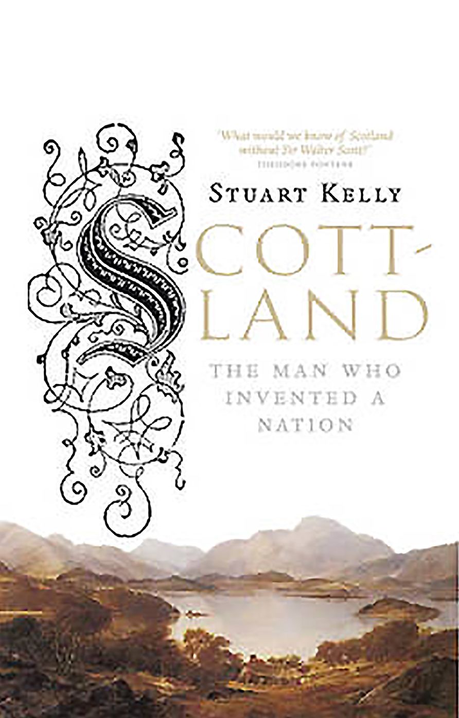 Scott-land: The Man Who Invented a Nation
