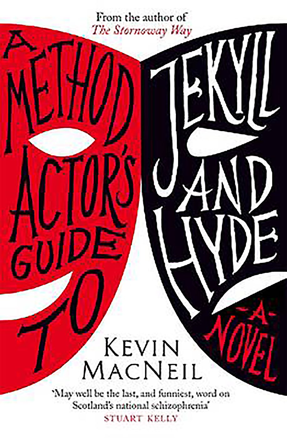 A Method Actor's Guide To Jekyll and Hyde: A Novel