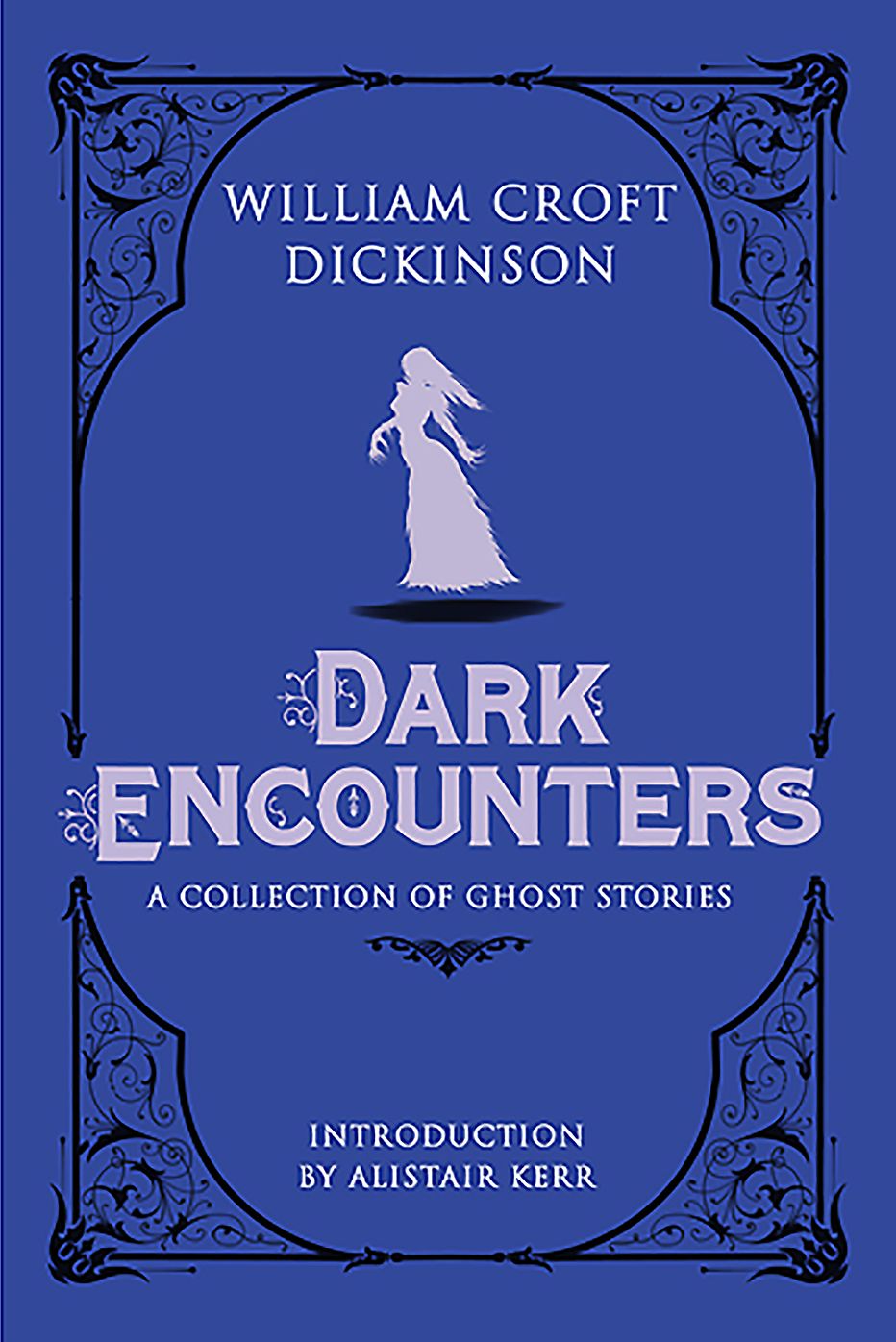 Dark Encounters: A Collection of Ghost Stories
