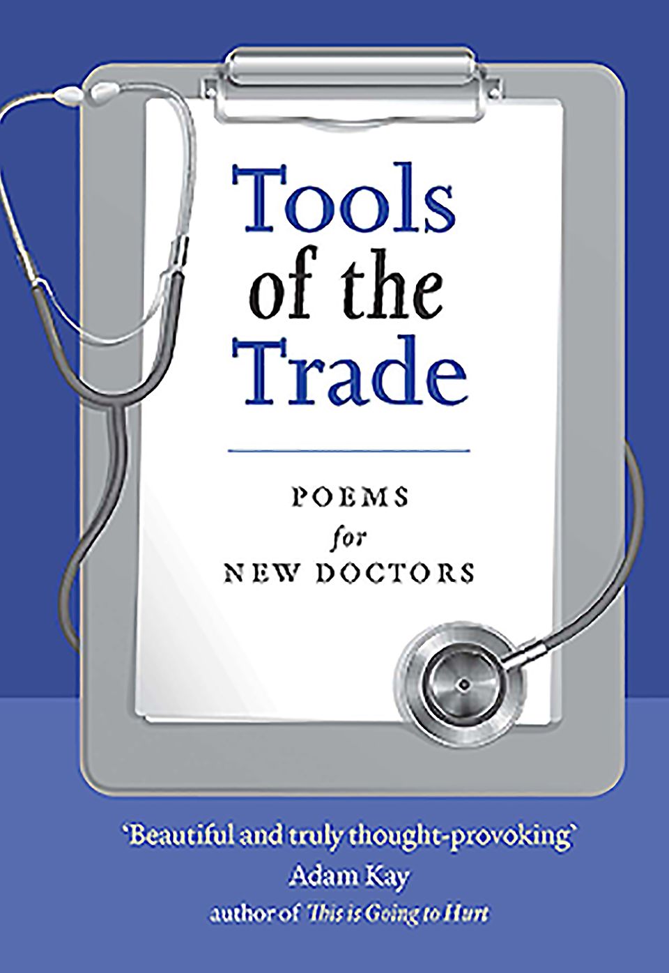Tools of the Trade: Poems for New Doctors
