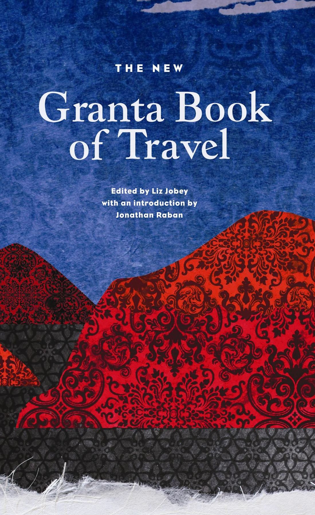 The New Granta Book of Travel