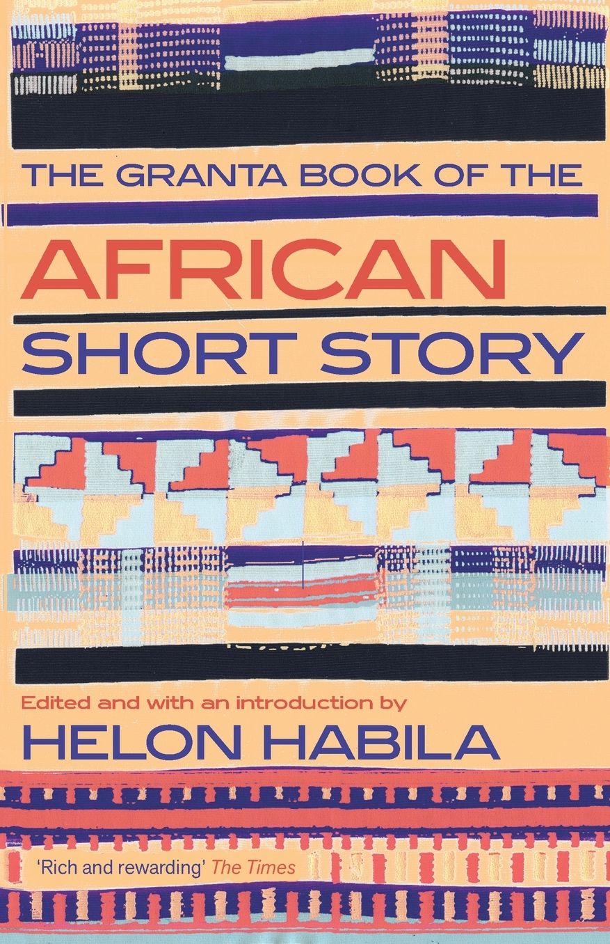 The Granta Book of the African Short Story