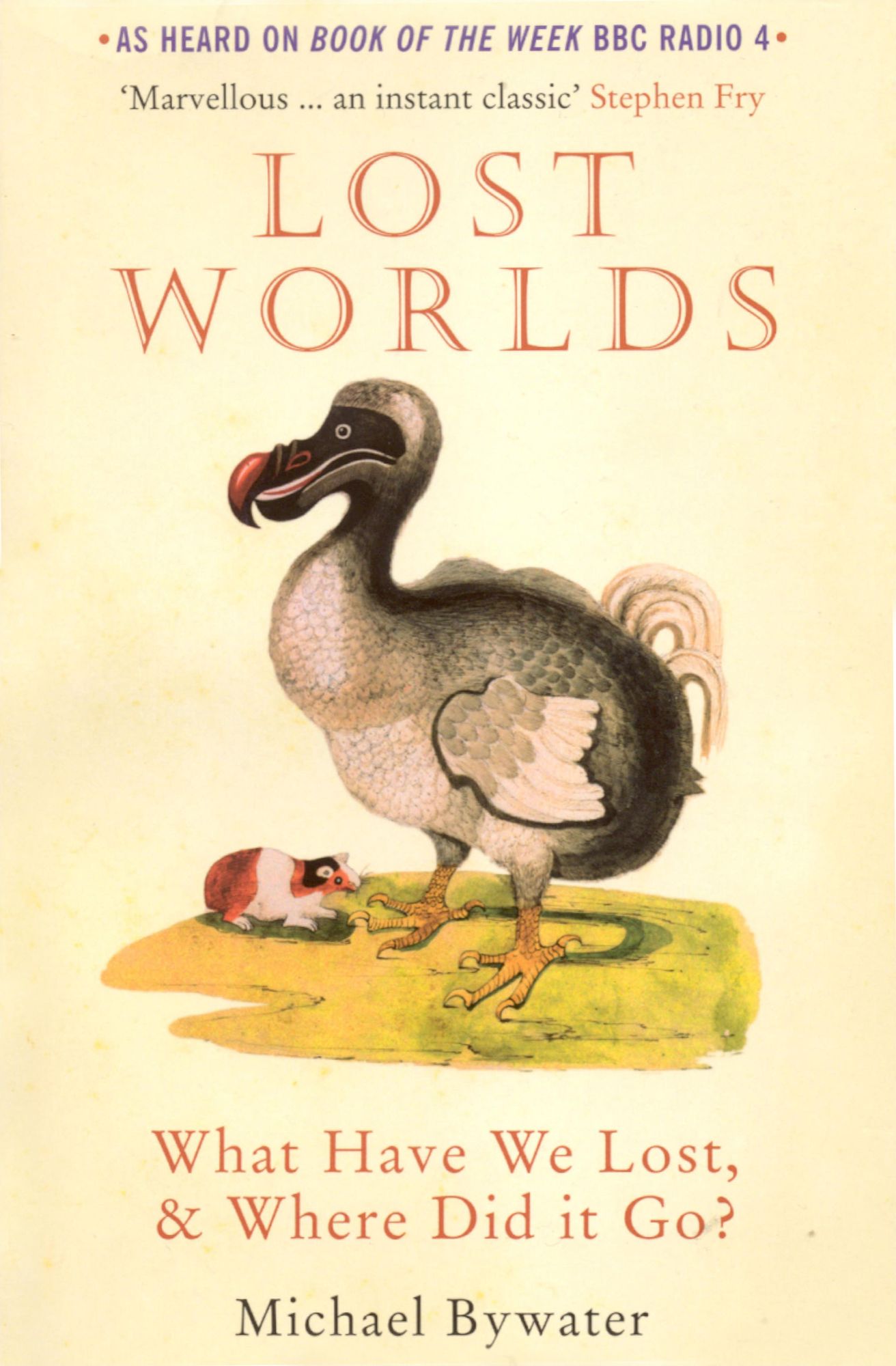 Lost Worlds: What Have We Lost And Where Did It Go?