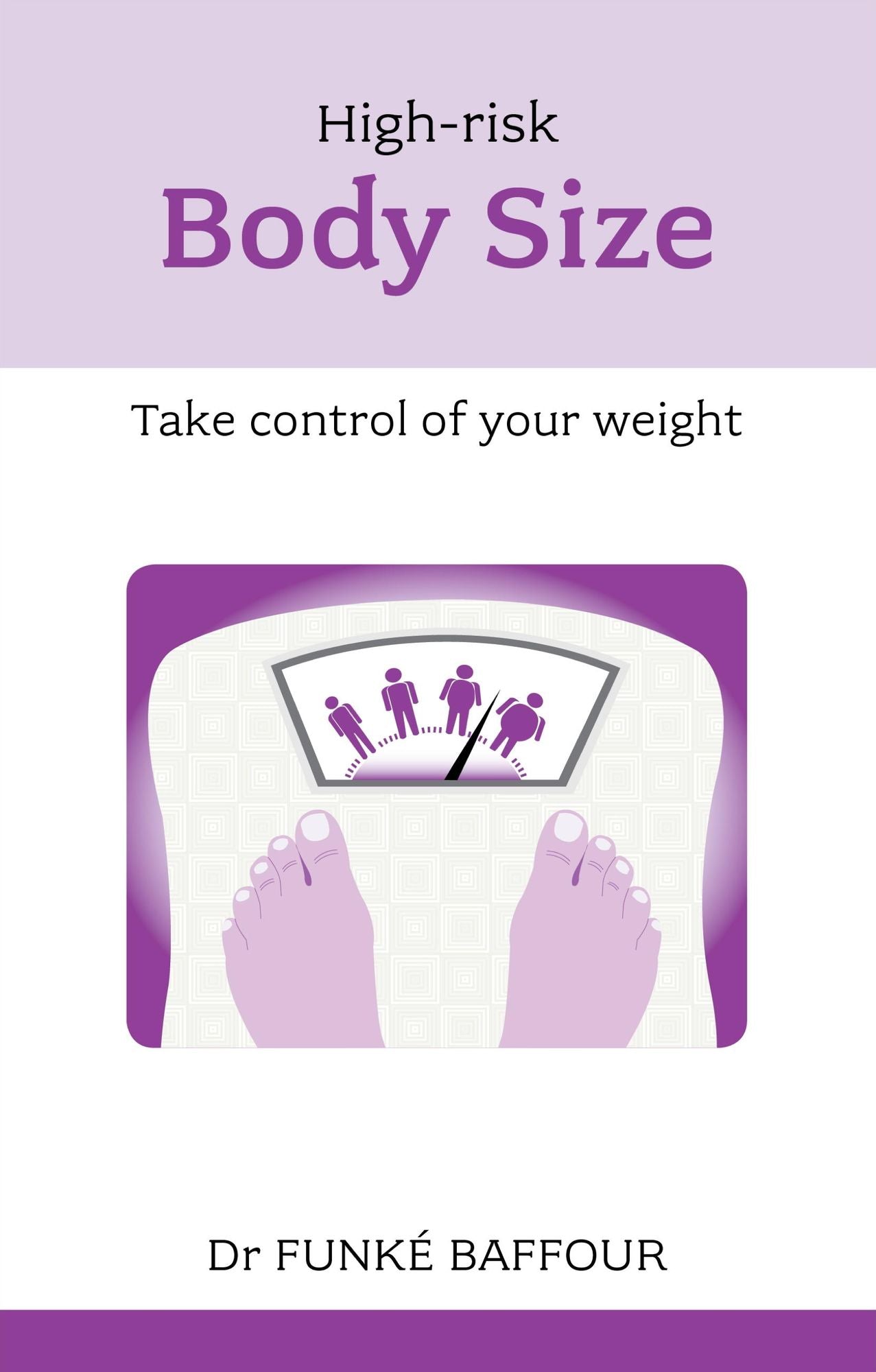High Risk Body Size: Take control of your weight