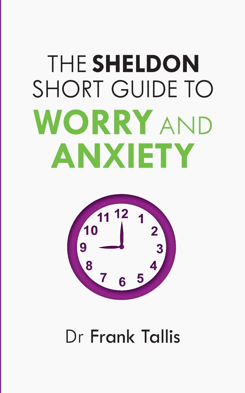 Sheldon Short Guide to Worry and Anxiety
