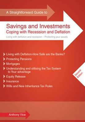Straightforward Guide to Savings and Investments: Living with Deflation and Recession
