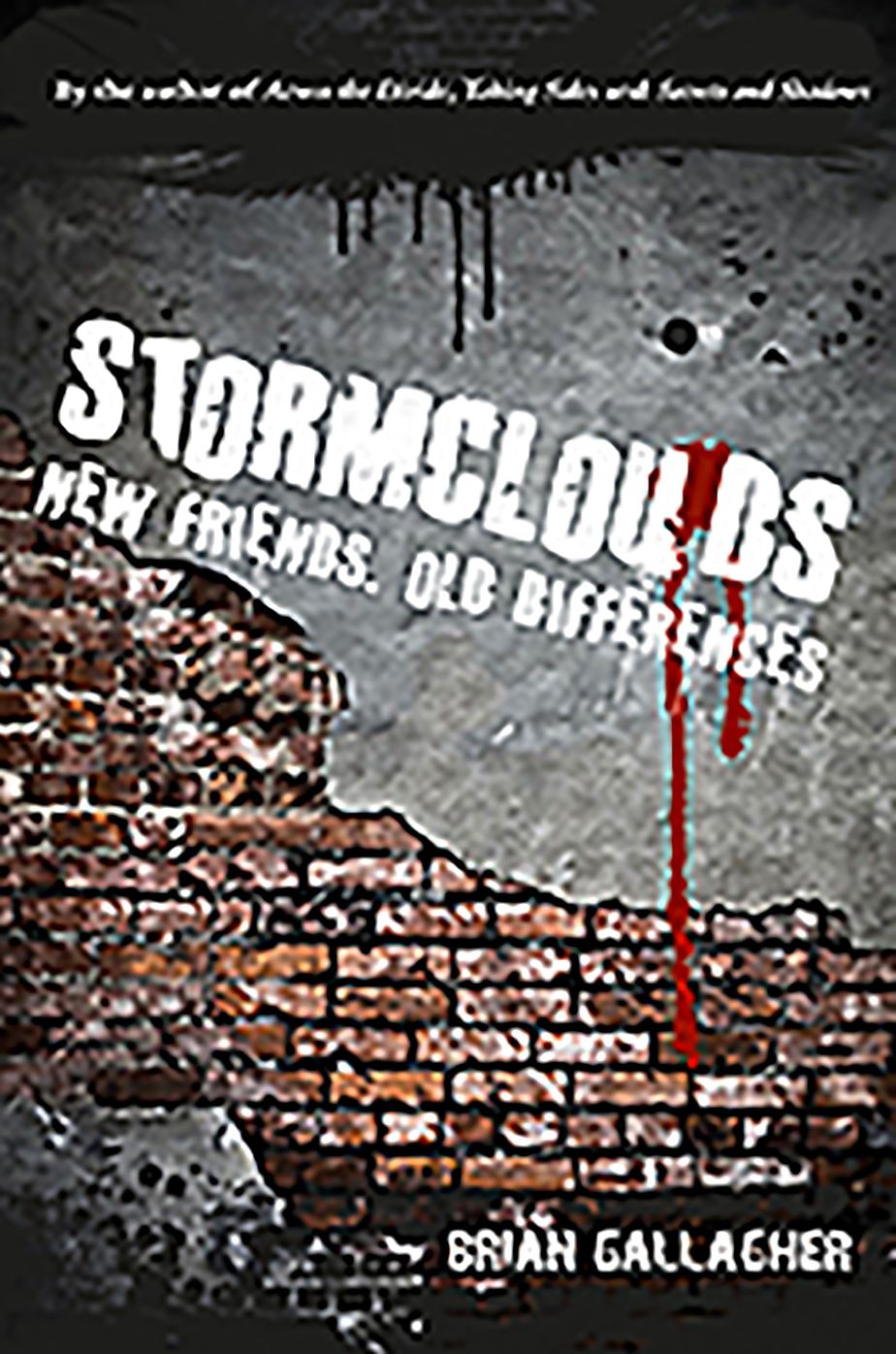 Stormclouds: New Friends. Old Differences