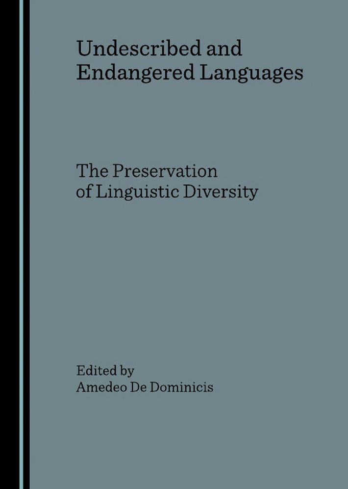 Undescribed and Endangered Languages: the Preservation of Linguistic Diversity
