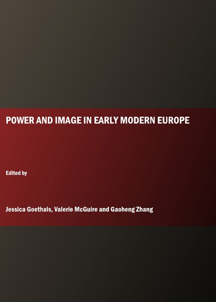 Power and Image in Early Modern Europe