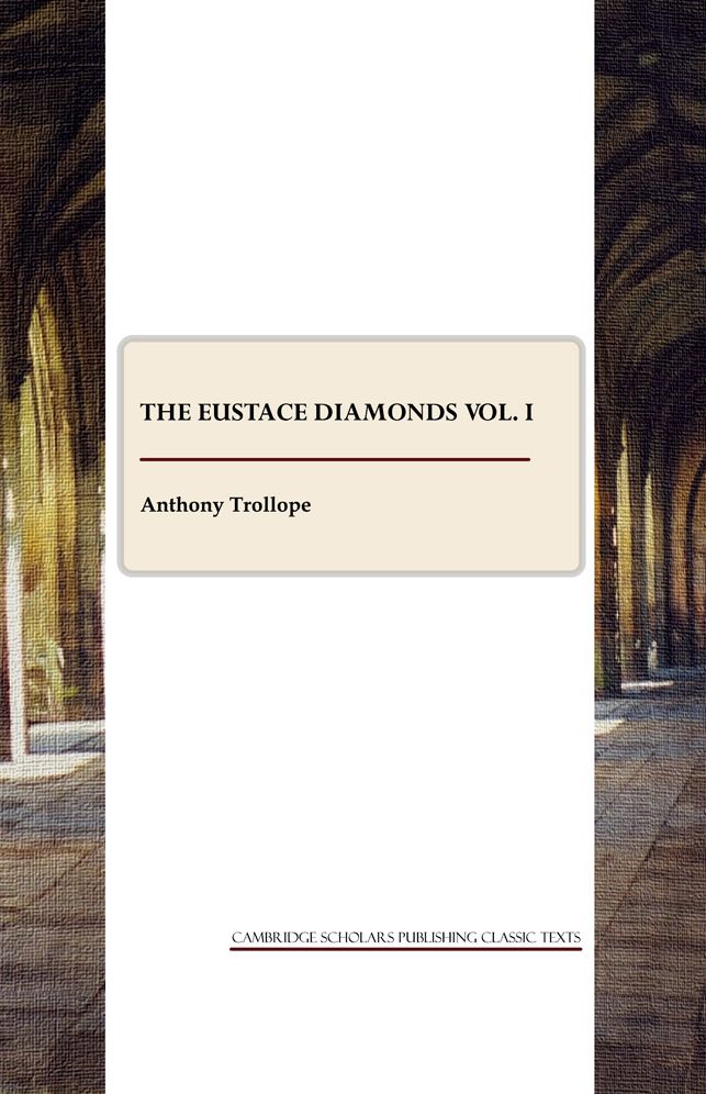 The Eustace Diamonds vol. I