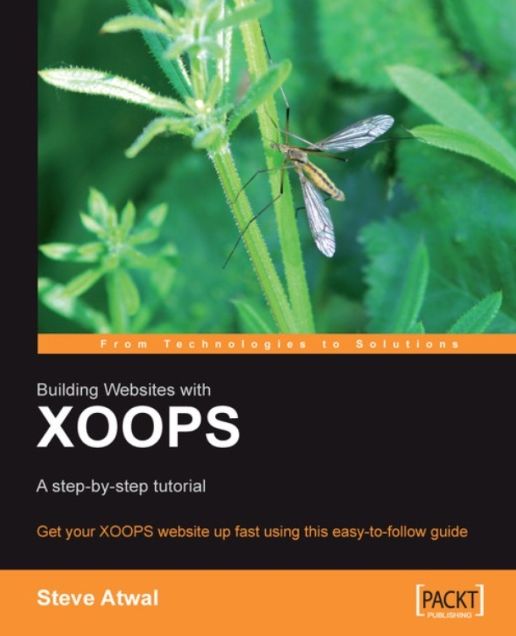 Building Websites with XOOPS: A step-by-step tutorial