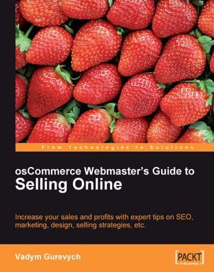osCommerce Webmaster's Guide to Selling Online