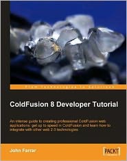 ColdFusion 8 Developer Tutorial
