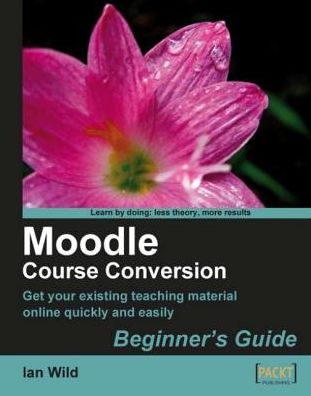 Moodle Course Conversion: Beginner's Guide