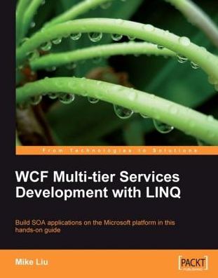 WCF Multi-tier Services Development with LINQ