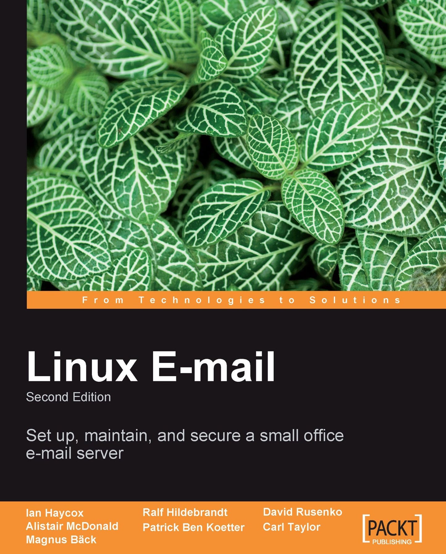 Linux Email: Set up, maintain, and secure a small office e-mail server