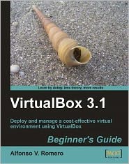 VirtualBox 3.1: Beginner's Guide