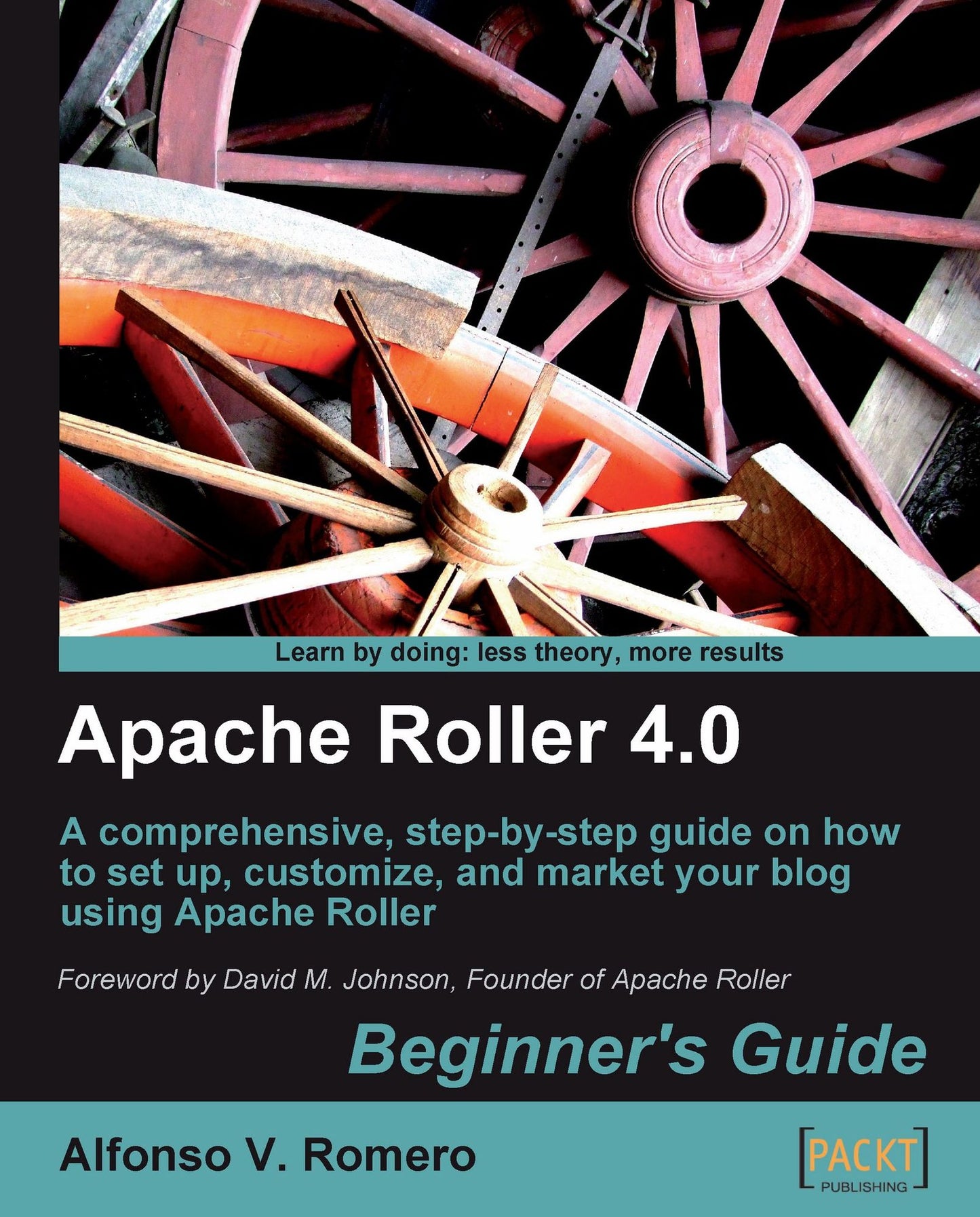 Apache Roller 4.0 Beginner's Guide