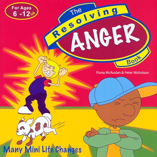The Resolving Anger Book (Resolving Books Series)