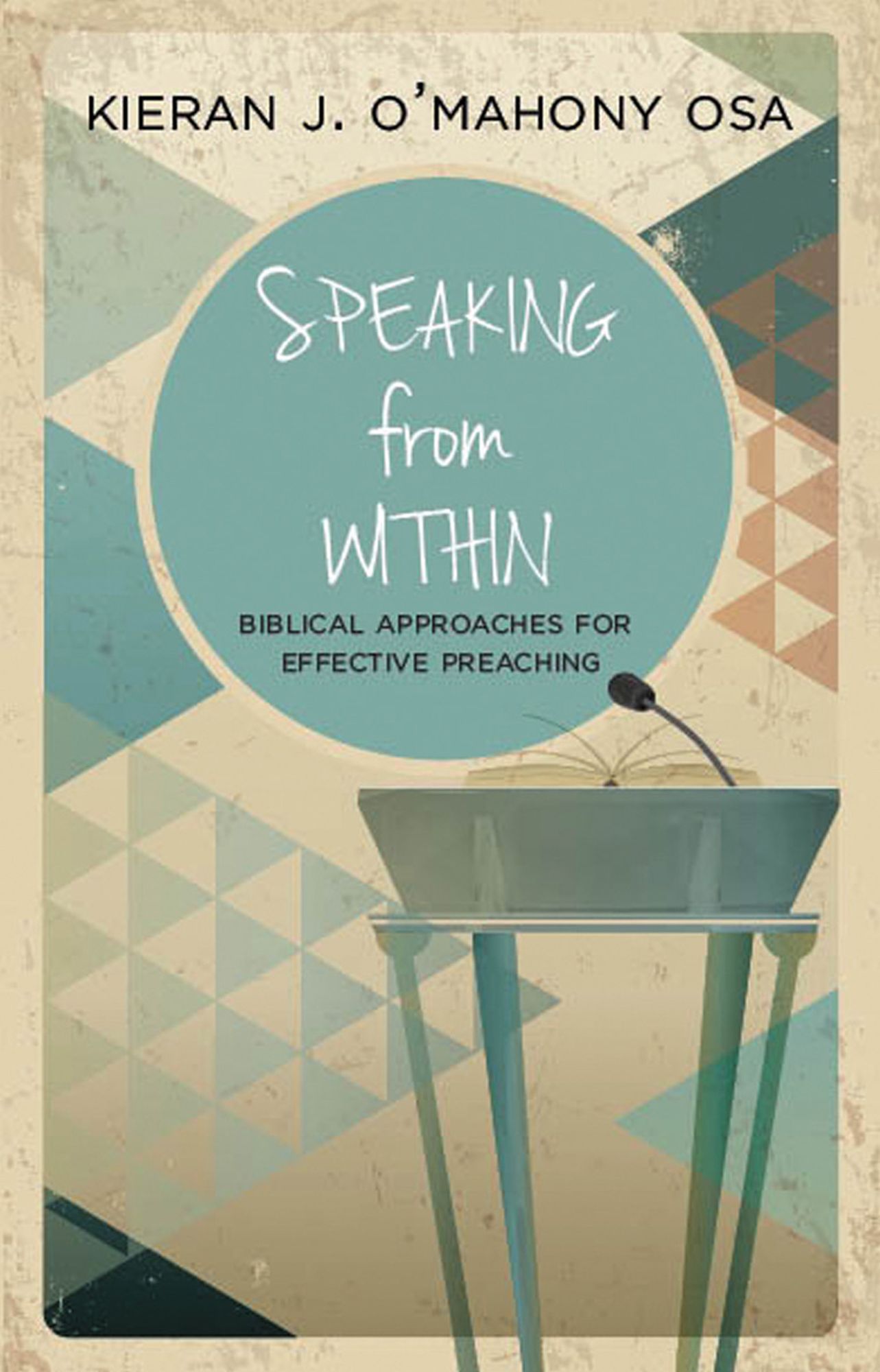 Speaking from Within: More Effective Preaching