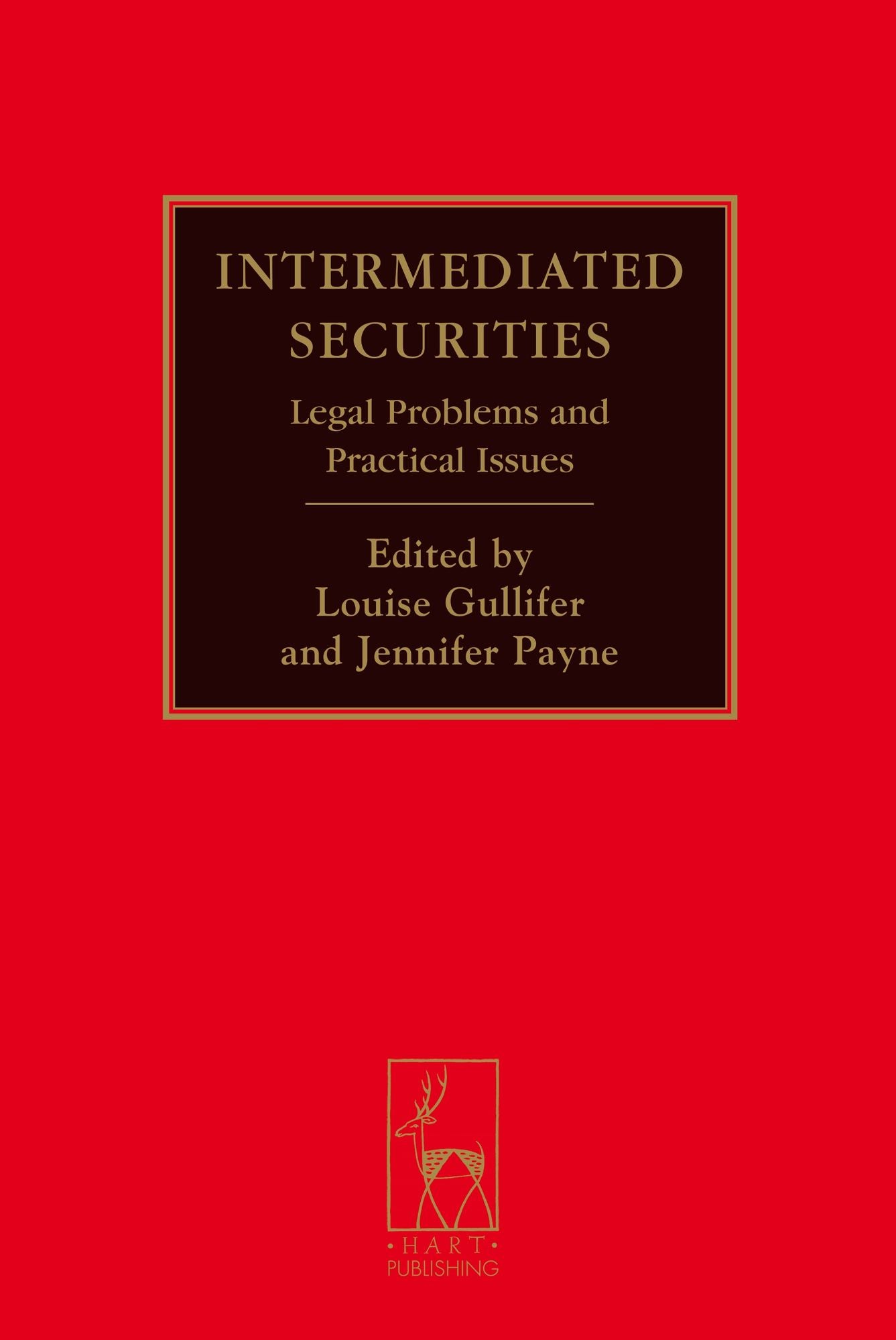Intermediated Securities: Legal Problems and Practical Issues