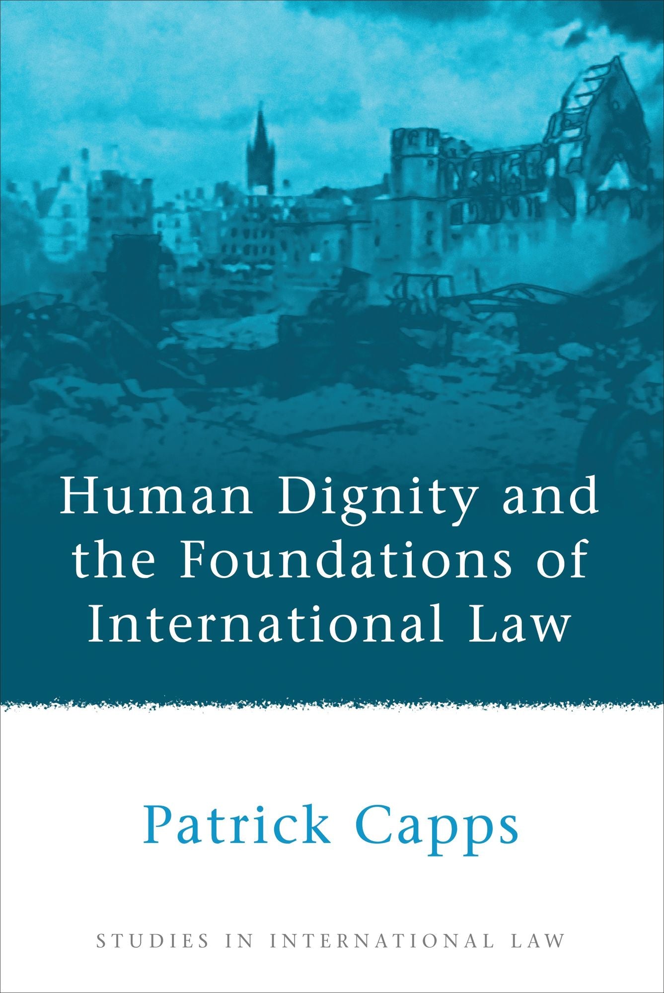 Human Dignity and the Foundations of International Law