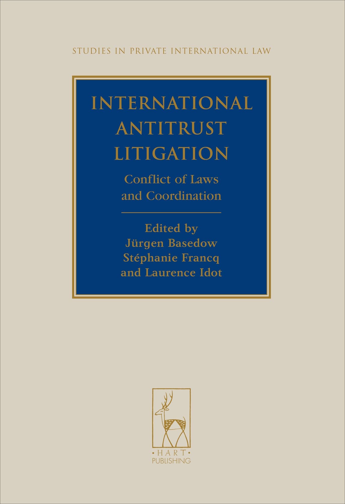 International Antitrust Litigation: Conflict of Laws and Coordination