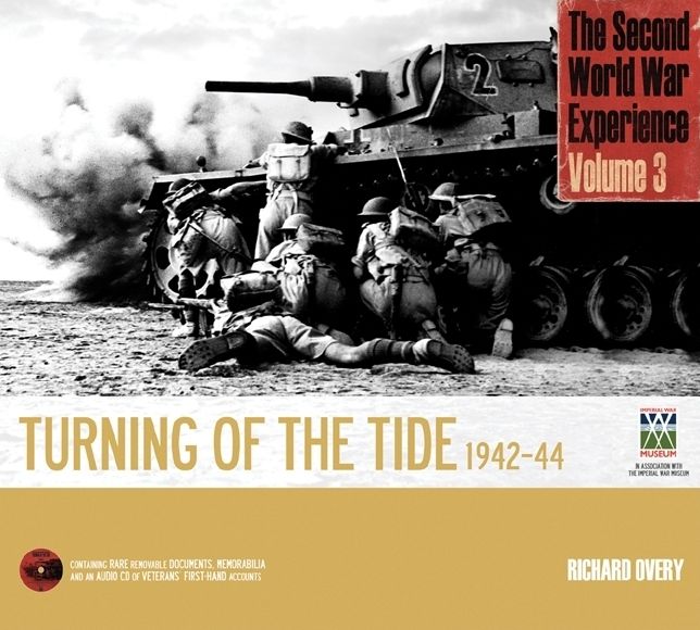The Second World War Experience Volume 3: Turning of the Tide 1942-44