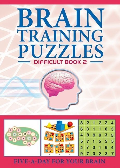 Brain Training Puzzles: Difficult Book 2: Five-A-Day for Your Brain